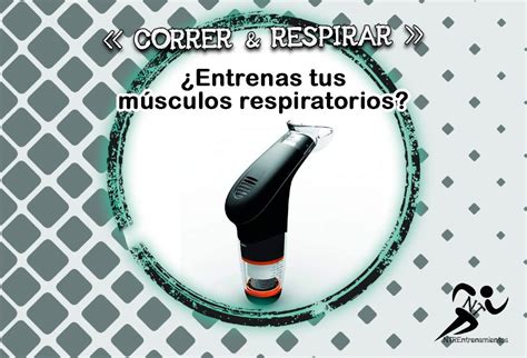 Entrena Tus M Sculos Respiratorios Ntr Entrenamientos