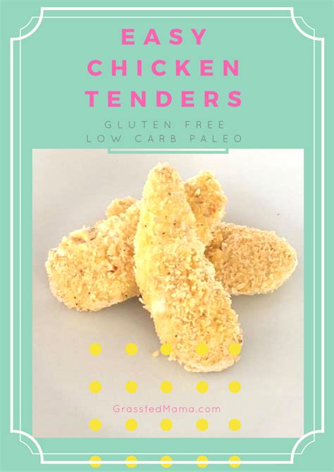 Low Carb Chicken Tenders Grassfed Mama