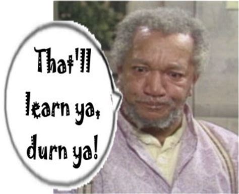 Redd Foxx Quotes. QuotesGram