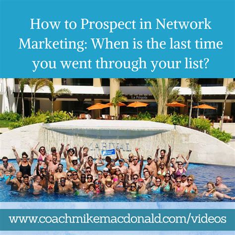 How To Prospect In Network Marketing When Is The Last Time You Went