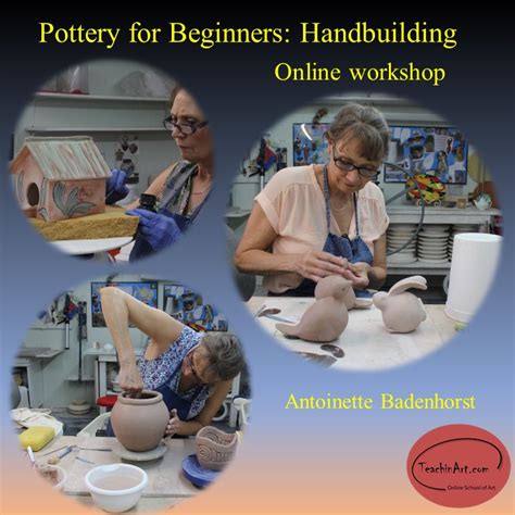 Handbuilding Pottery for beginners online class with Antoinette ...