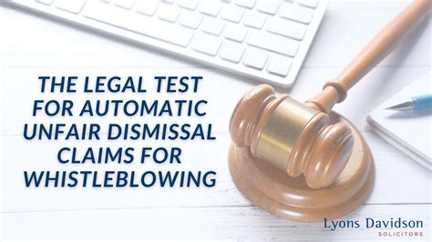 The Legal Test For Automatic Unfair Dismissal Claims For Whistleblowing