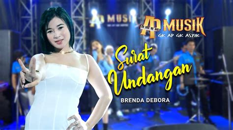 Surat Undangan Brenda Debora Ft Ap Musik Youtube