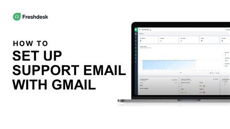 How To Set Up Support Email With Gmail Freshdesk Tutorial Youtube