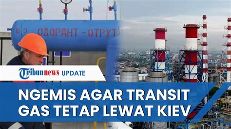 Jilat Ludah Sendiri Kiev Kini Merengek Minta Transit Gas Rusia Melalui