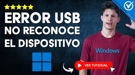 C Mo Arreglar Error De Usb No Se Reconoce El Dispositivo Pc O