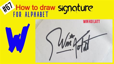 W Signature How To Draw My Own Signature For Alphabet W Alphabet W