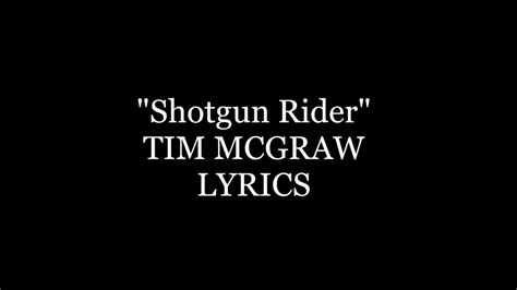 Shotgun Rider Tim McGraw Lyrics YouTube