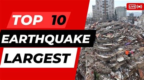 Top 10 Largest Earthquake In The History Top 10 Deadliest Earthquake