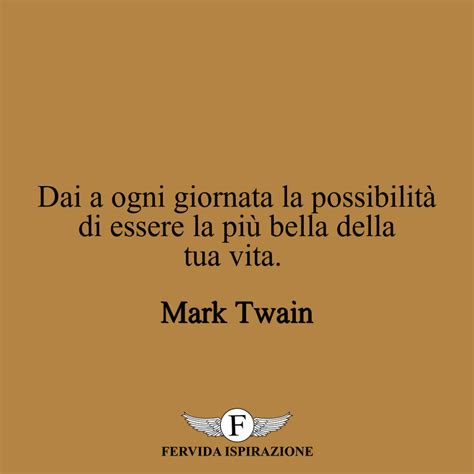 Frasi Belle E Famose Sulla Vita Le 100 Citazioni Migliori Fervida