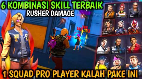 Rusher Damage Kombinasi Skill Karakter Free Fire Terbaik Setelah