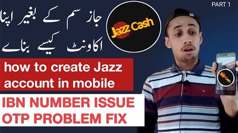 Create Jazzcash Account Without Jazz Sim Jazzcash Account Jazz Ibn