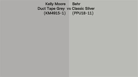 Kelly Moore Duct Tape Grey KM4915 1 Vs Behr Classic Silver PPU18 11