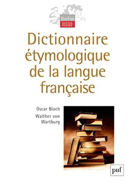 Dictionnaire Tymologique De La Langue Fran Aise Le Monde De Kam Lia