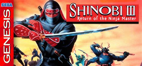 Shinobi Iii Return Of The Ninja Master Sega Genesis Never Ending Realm