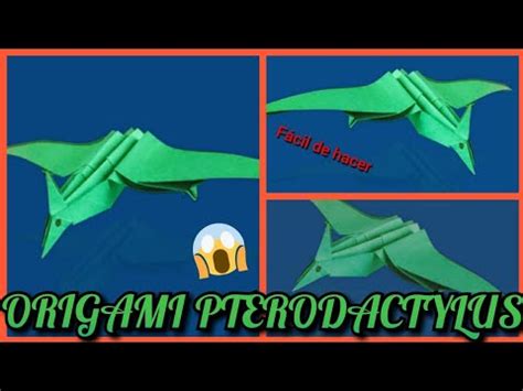 Origami Pterodactilo Facil De Hacer El Origami Me Divierte Youtube