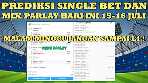 Prediksi Bola Malam Ini Juli Akurat Prediksi Parlay