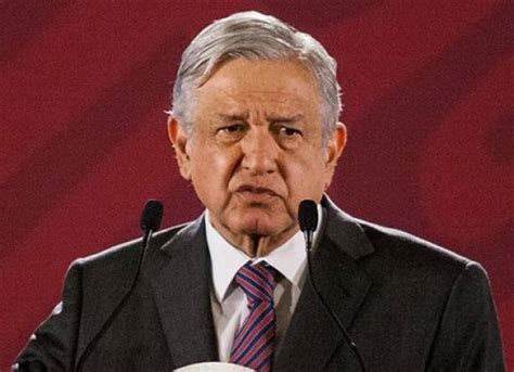 Fue Algo Bien Orquestado AMLO Sobre Toma De Presa La Boquilla En Chihuahua