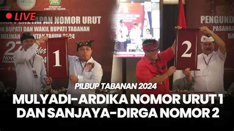 Hasil Pengundian No Urut Paslon Pilkada Tabanan 2024 YouTube