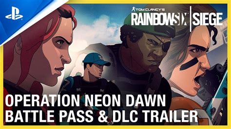 Rainbow Six Siege Operation Neon Dawn Battle Pass DLC Trailer PS4