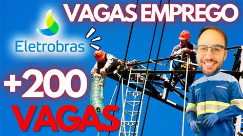 Vagas De Emprego Eletrobras Vagas Dispon Veis Youtube