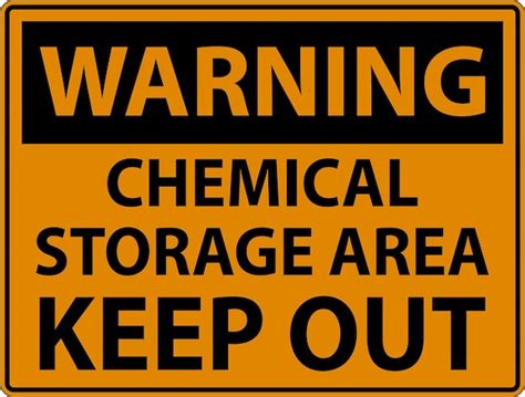 Premium Vector Warning Label Chemical Storage Area Keep Out Sign