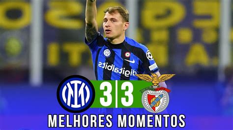 Inter De Mil O X Benfica Melhores Momentos Champions League