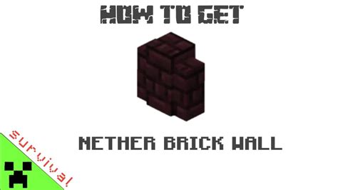 How To Get Nether Brick Wall In Minecraft Survival Youtube