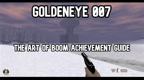 Goldeneye 007 The Art Of Boom Achievement Guide Surface 1 Secret