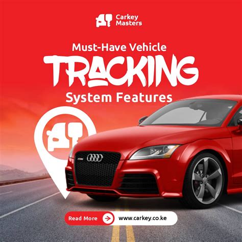 Must Have Vehicle Tracking System Features Carkey Masters