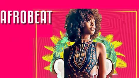 Afrobeat Mix 2024 Best Of Afrobeats 2024 Youtube