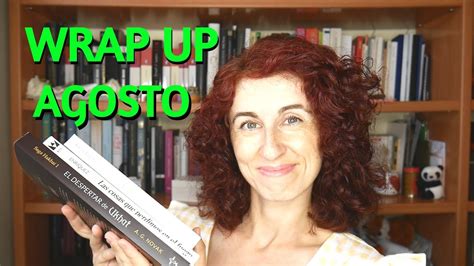 Wrap Up De Agosto Resumen De Lecturas Youtube