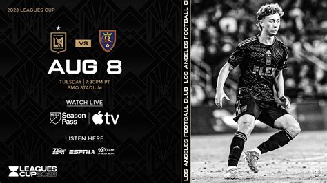 Where To Watch Lafc Vs Real Salt Lake Los Angeles Football Club