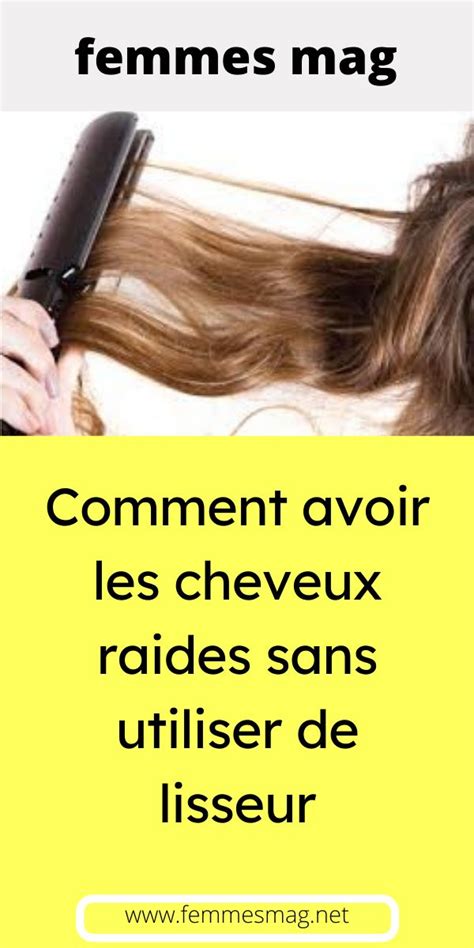 Comment Avoir Les Cheveux Raides Sans Utiliser De Lisseur Comment