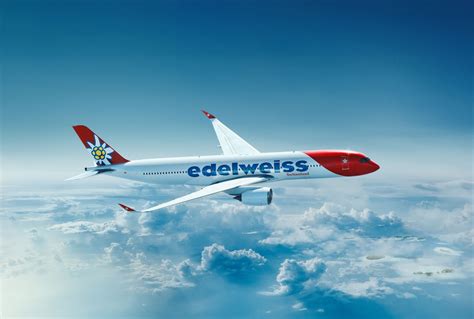 Edelweiss Modernises Its Long Haul Fleet With The Airbus A