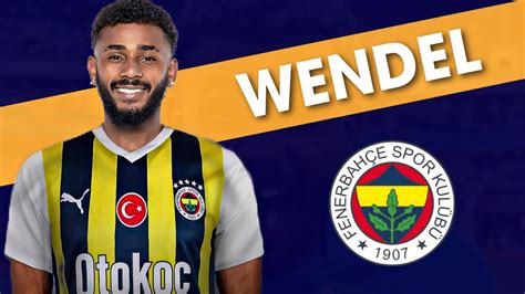 Wendel Skills Welcome To Fenerbahçe Goals Asists 2023 YouTube