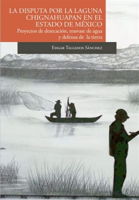 La Disputa Por La Laguna De Chignahuapan En El Estado De M Xico