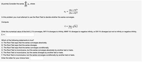 Solved 6 Points Consider The Series ∑n1∞an Where