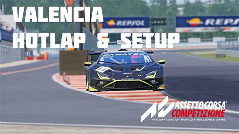 Valencia Hotlap Free Setup Lamborghini Huracan Gt Evo Assetto