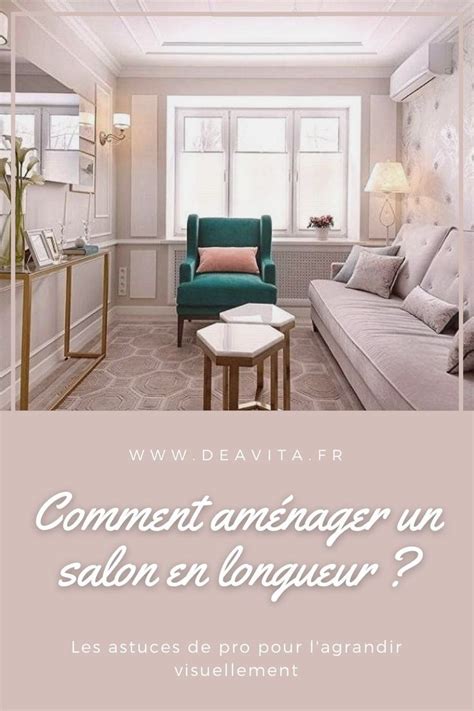 Comment Am Nager Un Salon En Longueur Pour Lagrandir Visuellement