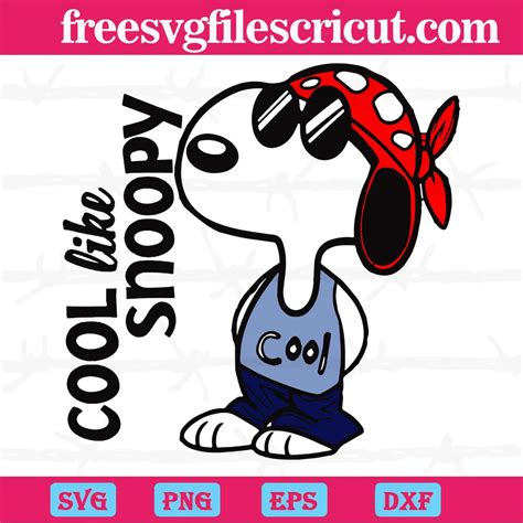 Cool Like Snoopy Svg Png Dxf Eps Cricut Silhouette Free Svg Files For Cricut