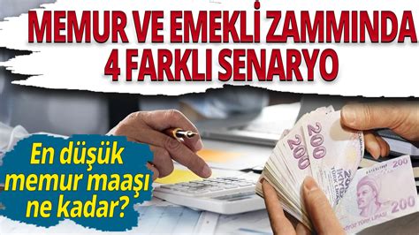 Memur Ve Emekli Zamm Nda Farkl Senaryo