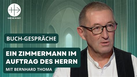 Bernhard Thoma Ein Zimmermann Im Auftrag Des Herrn Buchvorstellung