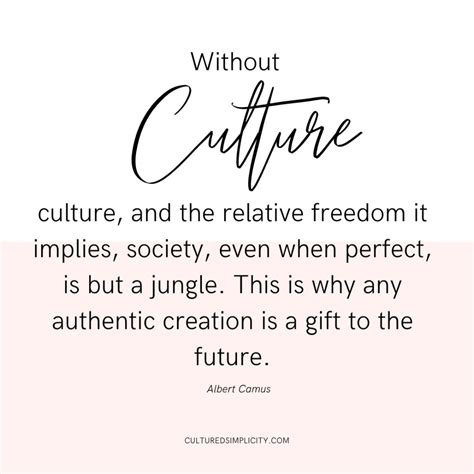 Culture Quotes That Ll Make You Rethink Society Cultured