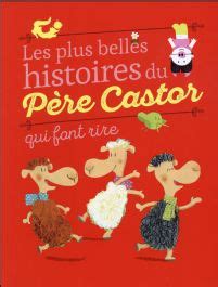 Les plus belles histoires du Père Castor qui font rire Chapouton Anne