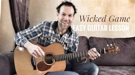 Wicked Game Guitar Lesson GUITARHABITS