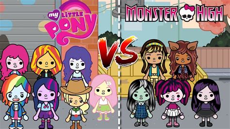 Monster High Vs My Little Pony In Toca Life World Toca Boca Toca