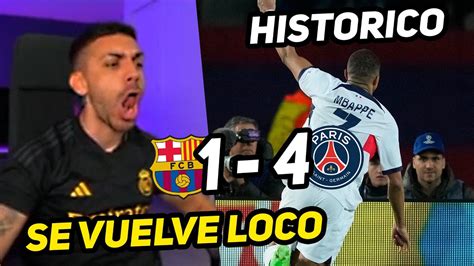 DJMARIIO REACCIONA A BARCELONA 1 VS PSG 4 YouTube