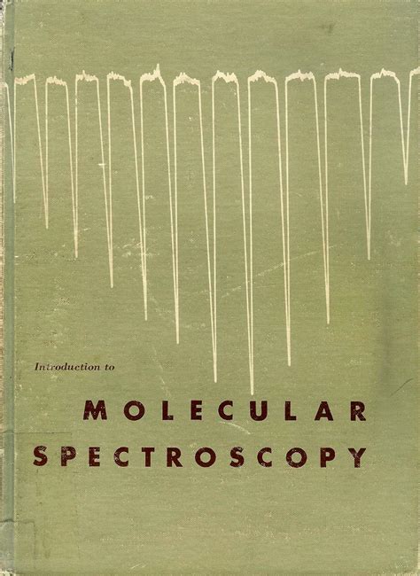 Buy Introduction To Molecular Spectroscopy Book Online At Low Prices In