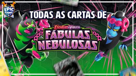 Conhe A Todas As Cartas De F Bulas Nebulosas A Nova Cole O De Pok Mon